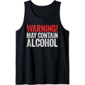 Warning May Contain Alcohol Shirt Funny Men Women Drinking Tank Top MADE IN USA Hoodie, Sweatshirt | CiraTrend.com