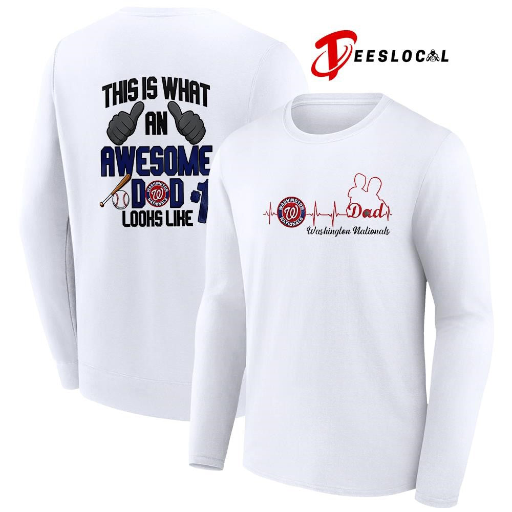 Washington Nationals Father Day this is what an awesome dad looks like shirt