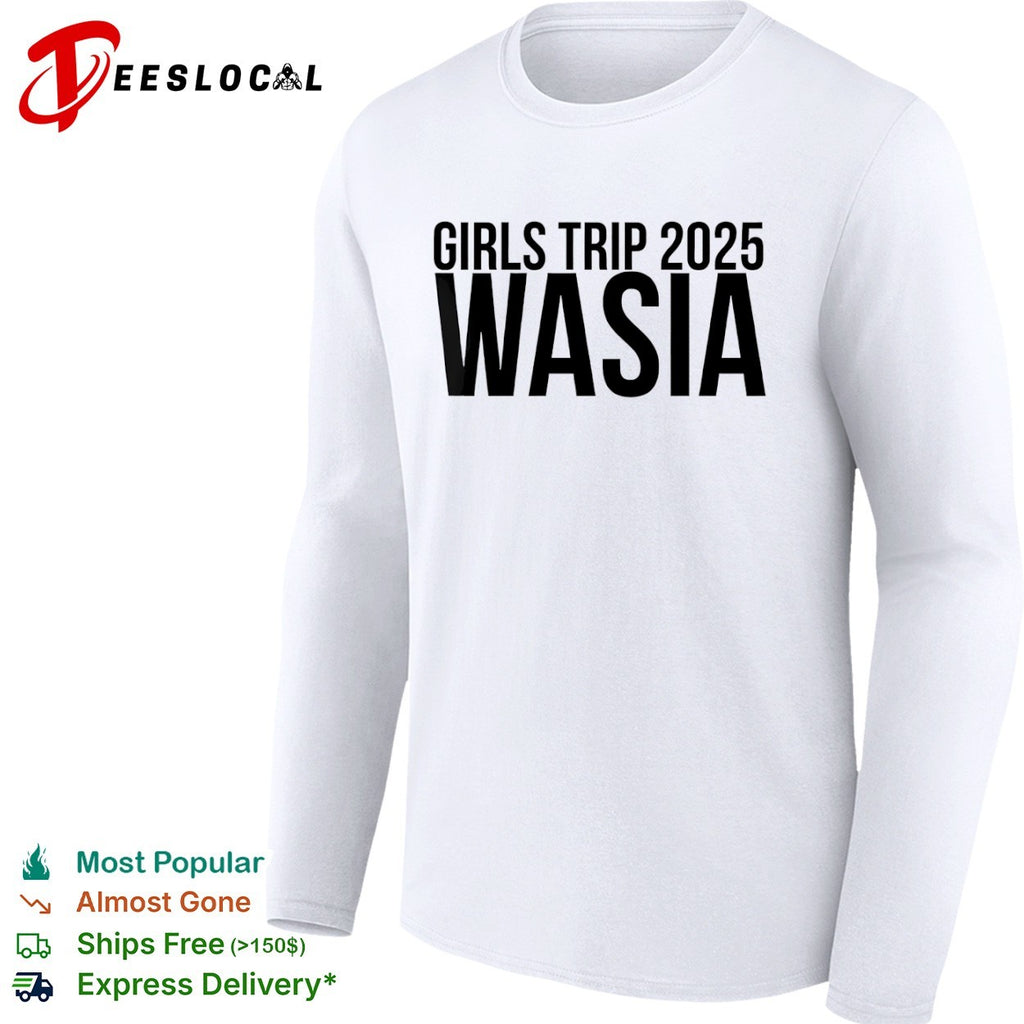 Wasia girls trip 2025 shirt