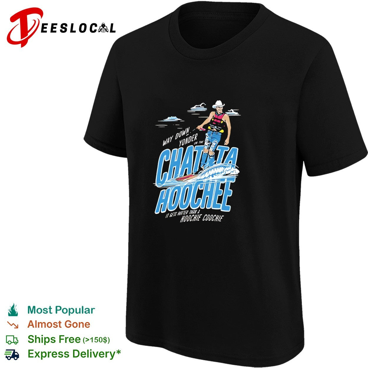 Way down yonder on the Chattahoochee water ski shirt