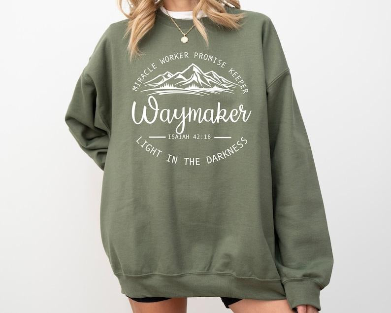 Waymaker Sweatshirt, Faith , Christian Sweatshirt, Jesus Sweatshirt, Bible Verse, Faith Shirt, Christian Gift, Christian  T-shirt, sweater and Hoodie