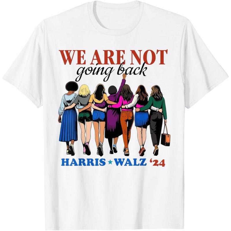 We Are Not Going Back Kamala Harris Waltz 24 Madam President T-Shirt made in usa Hoodie, Sweatshirt | CiraTrend.com