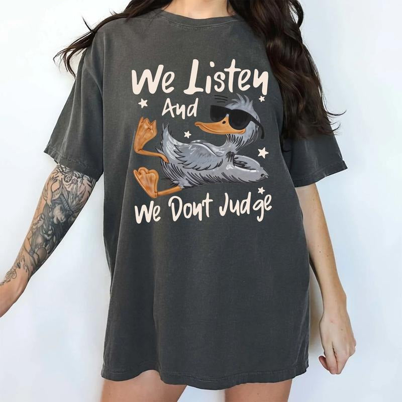 We Listen and We Don't Judge Comfort Colors Shirt, Funny Silly Ducks T-shirt, Cute Duck Graphic Tee, Meme Duck Bumps...