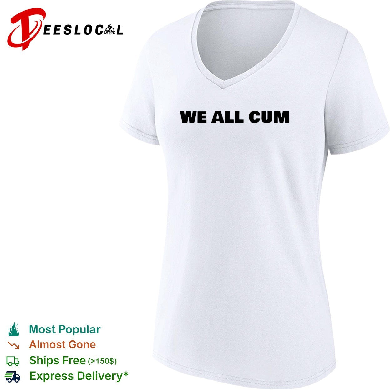 We all cum shirt