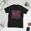 We are Best Friends Unisex T-Shirt Hoodie, Sweatshirt | CiraTrend.com