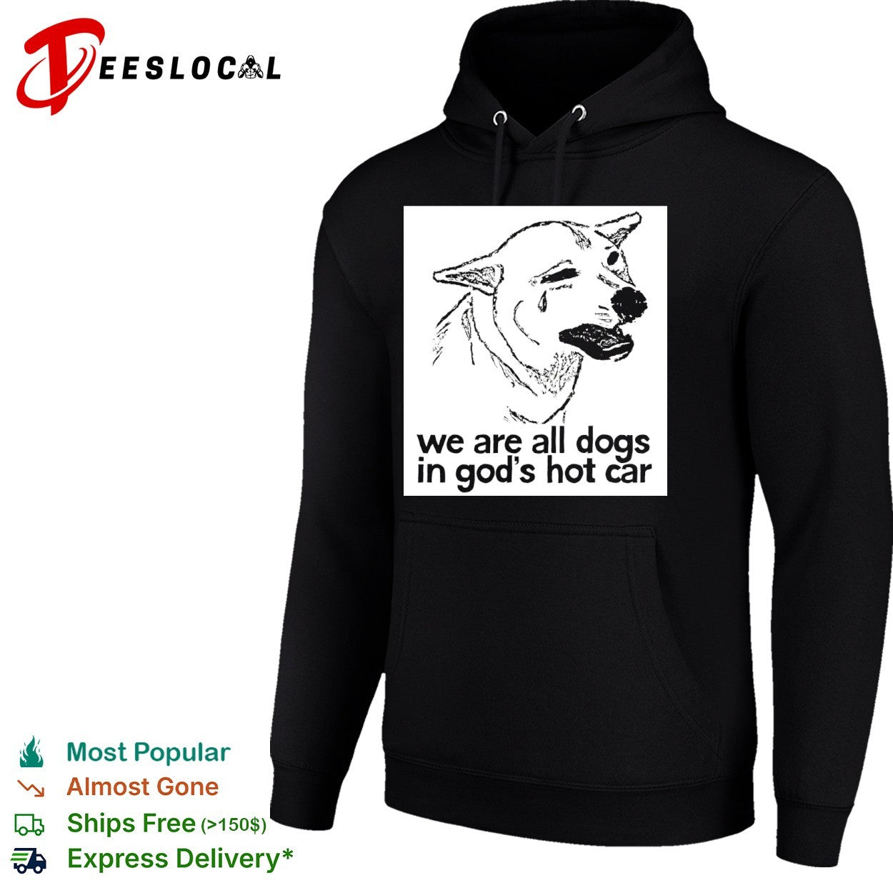 We are all dogs in Gods hot car shirt