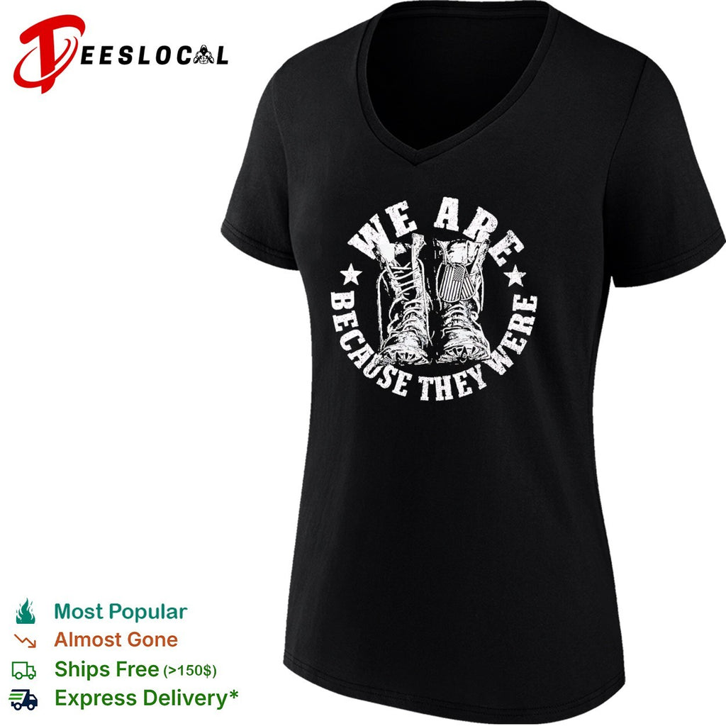 We are because they were boots shirt