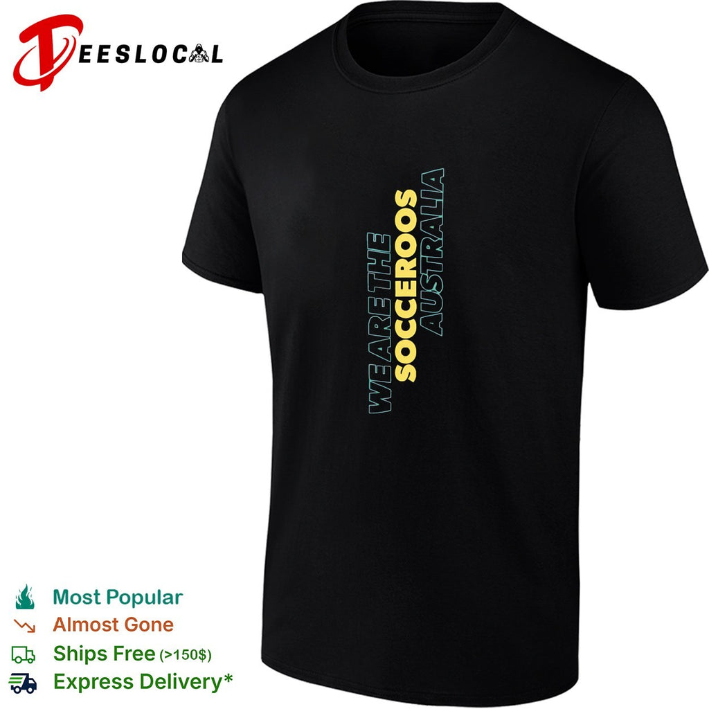 We are the Socceroos Australia shirt