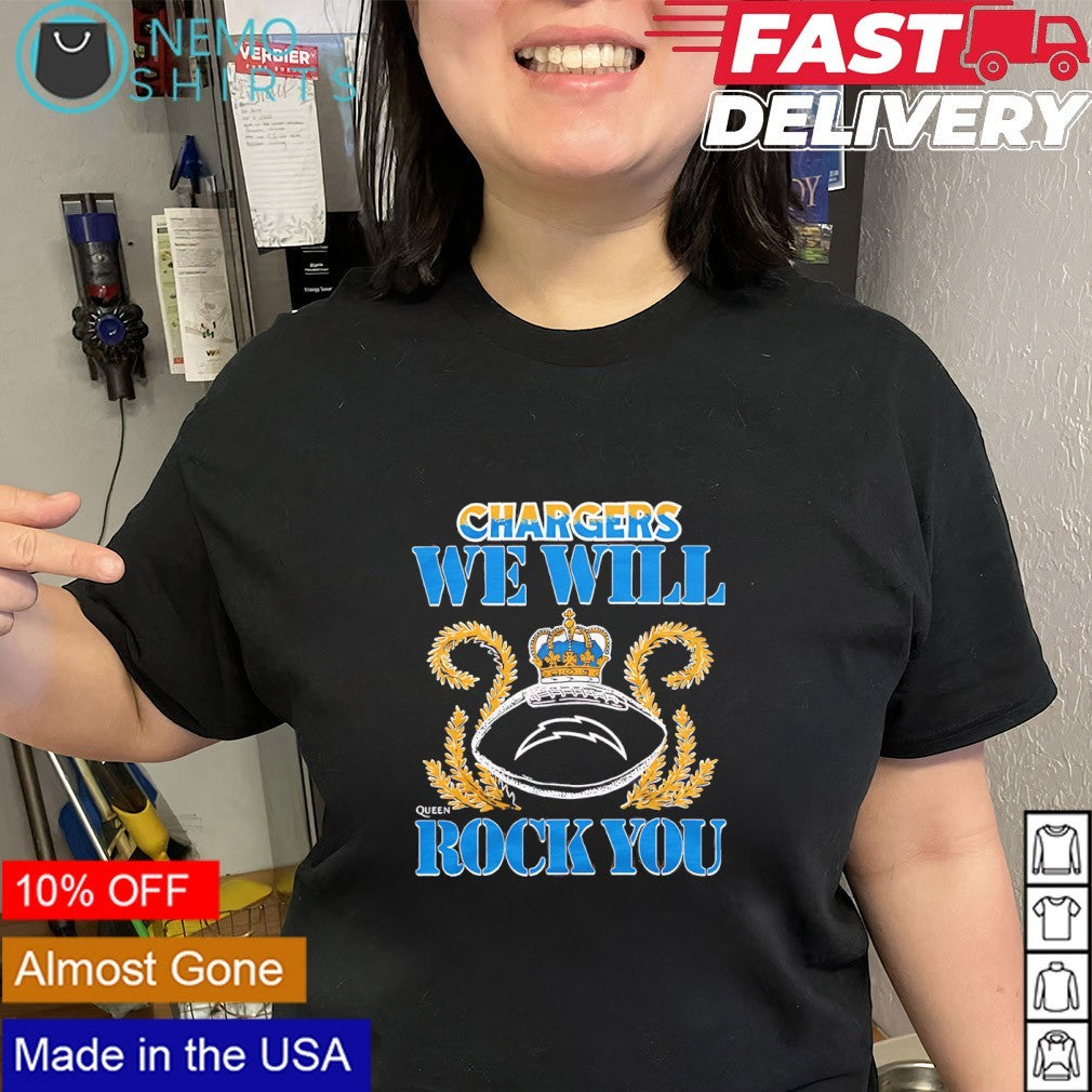We will rock you Los Angeles Chargers crown queen shirt
