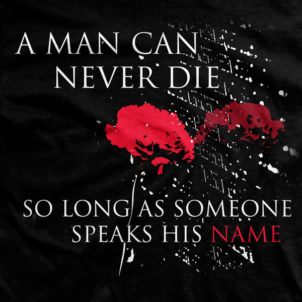 A Man Can Never Die T-Shirt Style001
