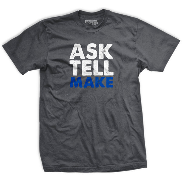 Ask Tell Make T-Shirt Hoodie, Sweatshirt | CiraTrend.com (Image 1)