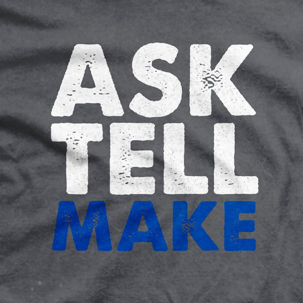 Ask Tell Make T-Shirt Hoodie, Sweatshirt | CiraTrend.com (Image 2)