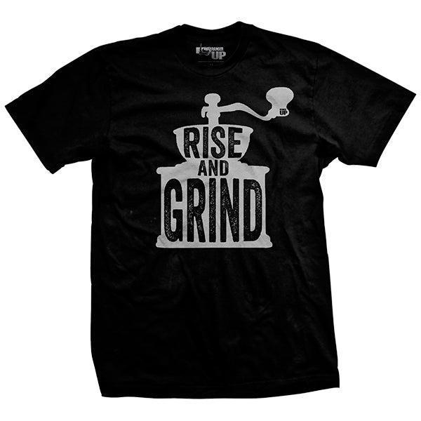 Rise and Grind T-Shirt Hoodie, Sweatshirt | CiraTrend.com (Image 1)