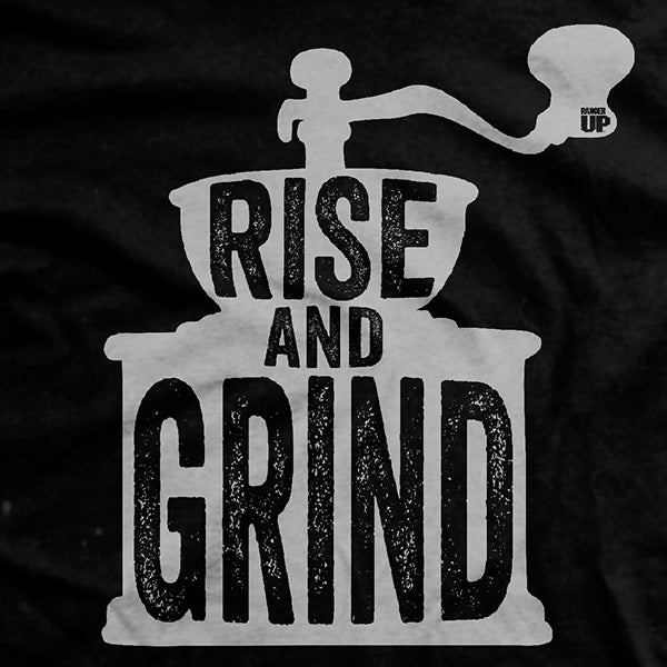 Rise and Grind T-Shirt Hoodie, Sweatshirt | CiraTrend.com (Image 2)