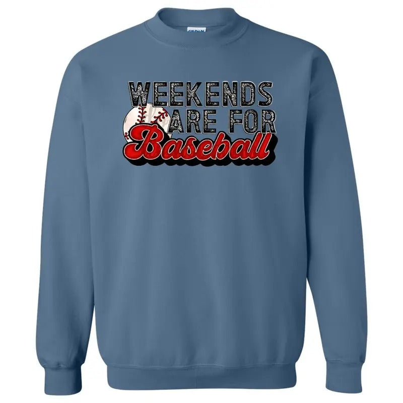 Weekends Are For Baseball Sweatshirt T-Shirts, Hoodie | CiraTrend.com