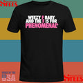 Weezy F Baby And The F Is For Phenomenal T-shirt