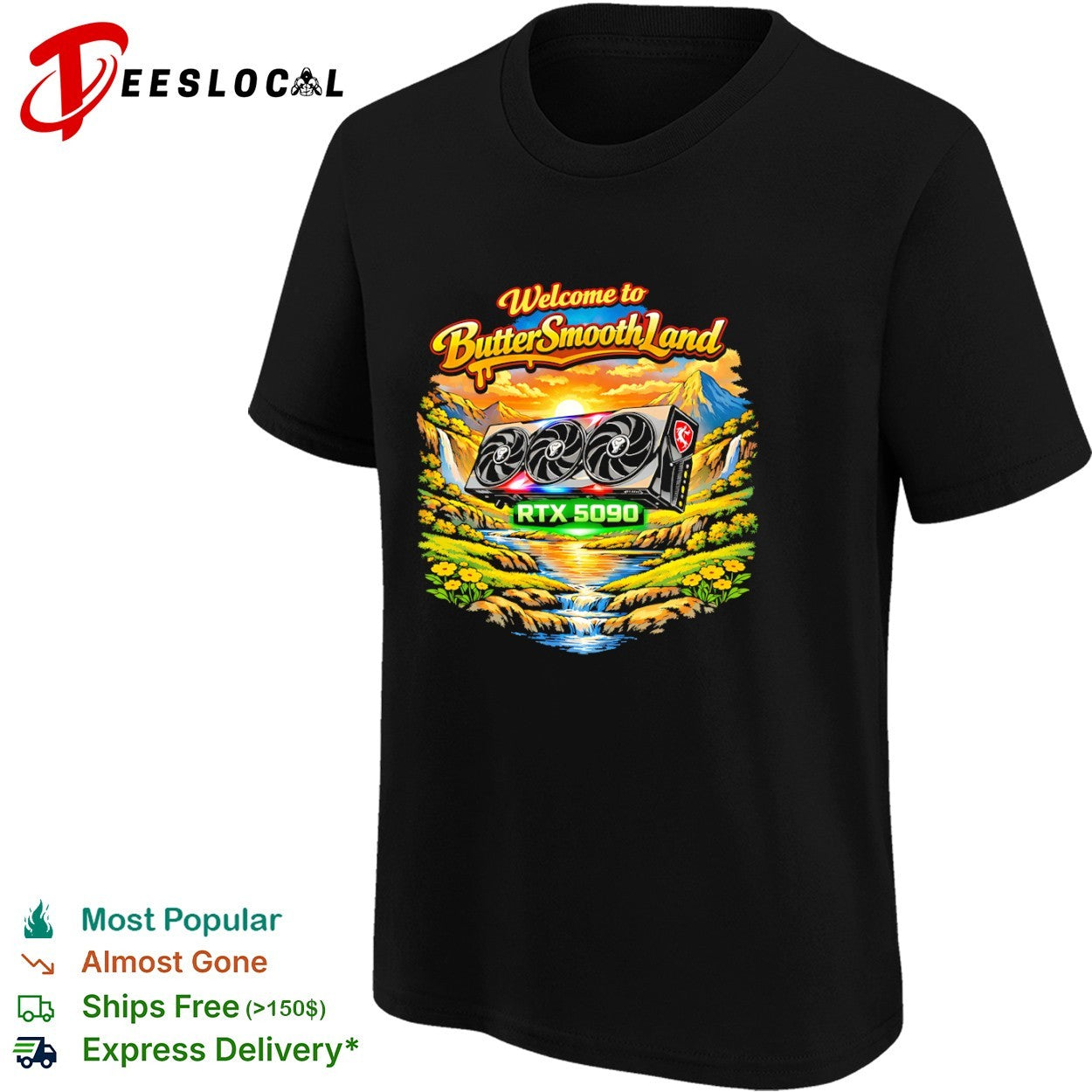 Welcome to ButterSmoothLand RTX 5090 MSI Gaming PC Hardware Enthusiast shirt