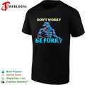 Werewolf monster dont worry be furry shirt
