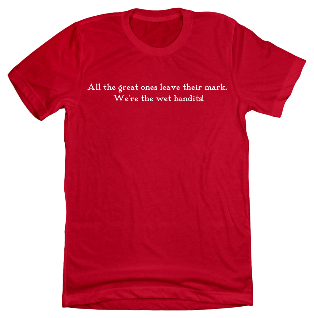 Wet Bandits Quote Tee Hoodie, Sweatshirt | CiraTrend.com (Image 2)