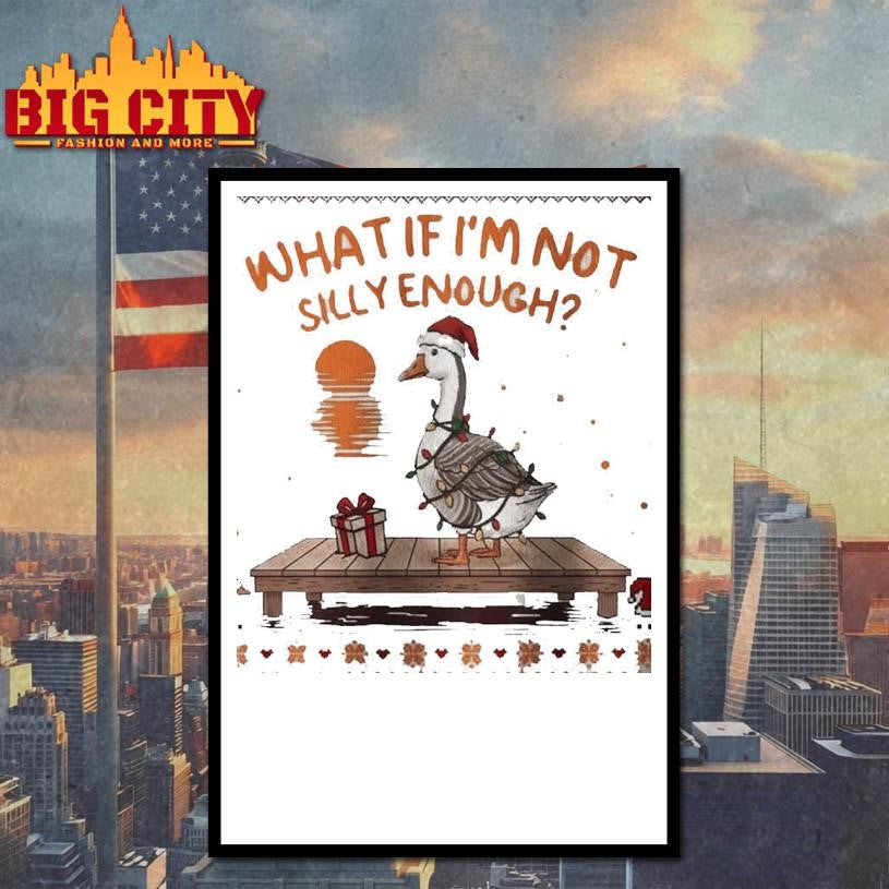 What If I’m Not Silly Enough Ugly Christmas Shirt