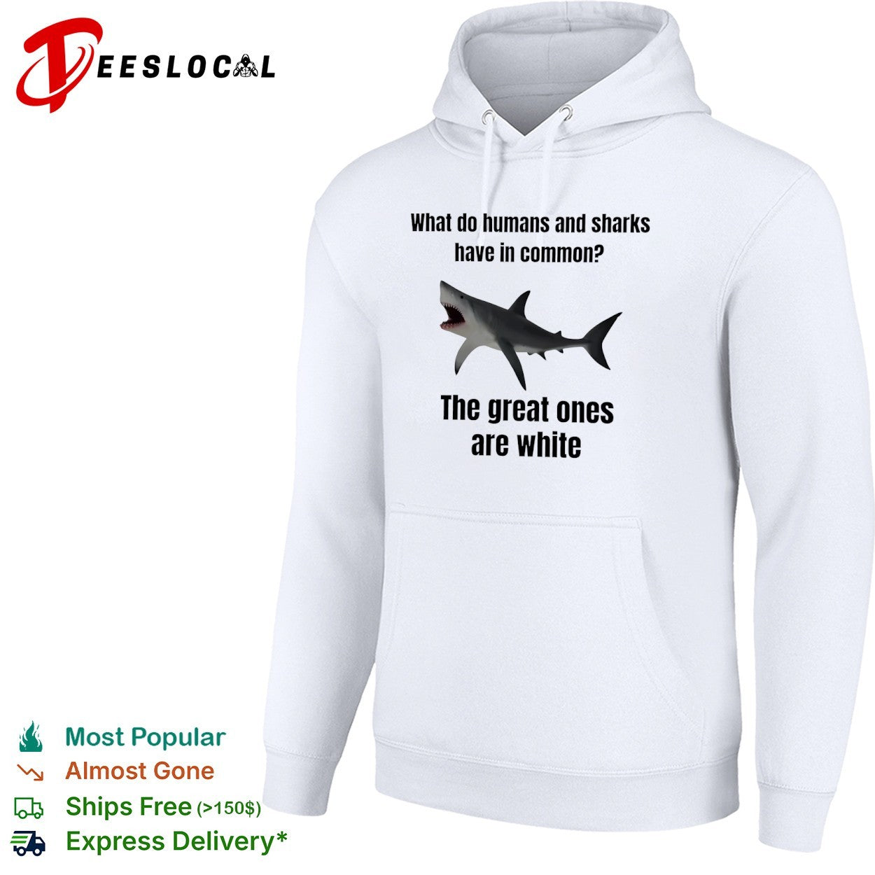 What do humans and sharks have is comon great ones are white shark shirt