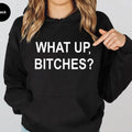 What up Funny Hoodie Casual Street Style Fleece Fabric Pullover Hooded Sweatshirt for Women for Men, Perfect Gift T-Shirts