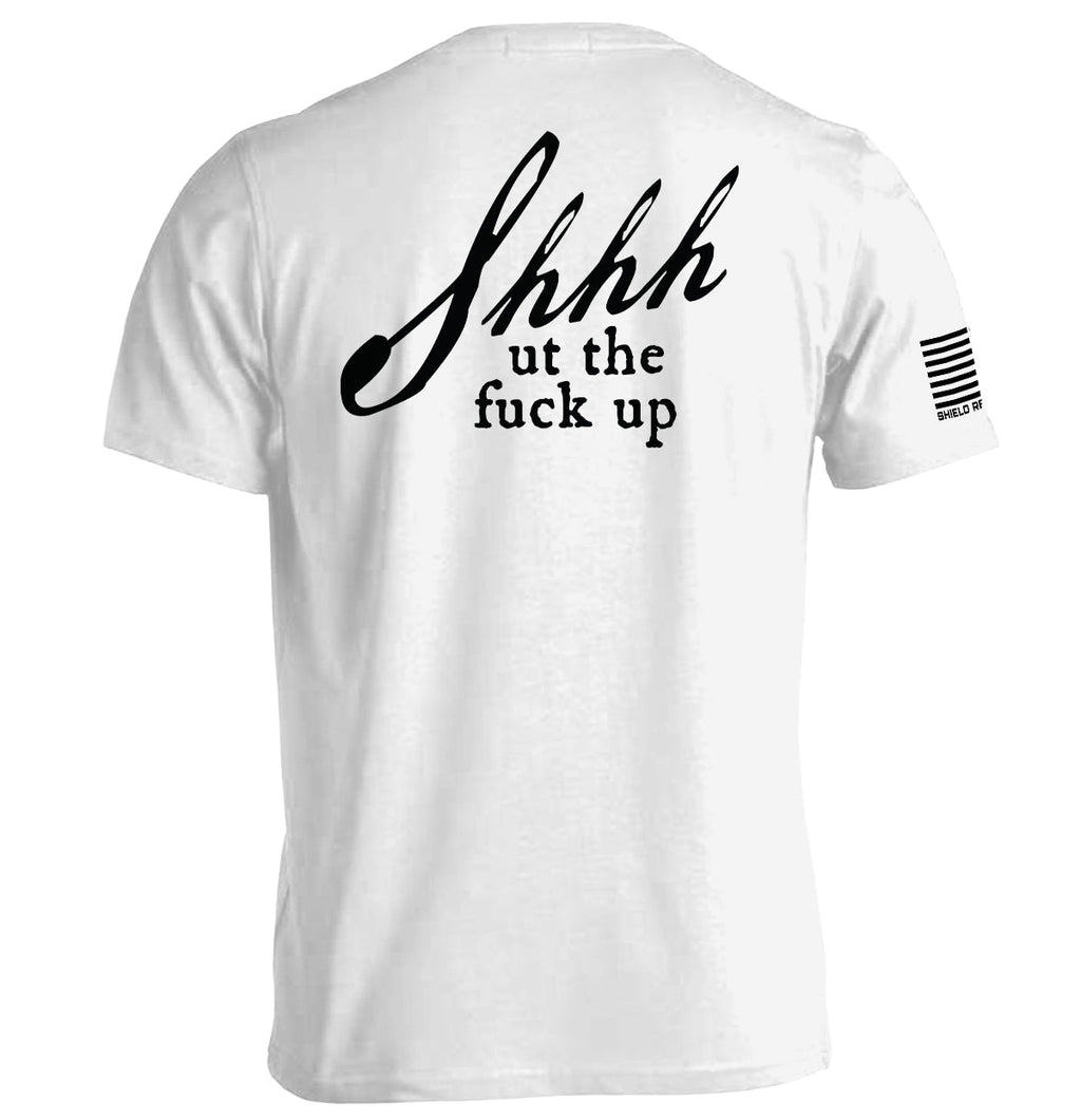 Shh-ut The Fuck Up T-Shirts, Hoodie, Sweatshirt | CiraTrend.com (Image 2)
