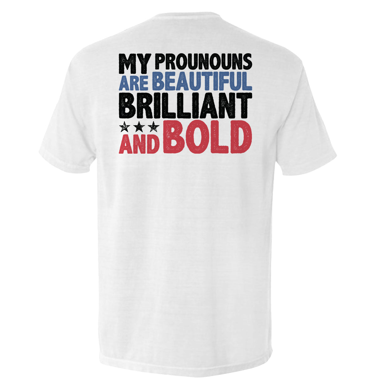 My Pronouns Are Beautiful Brilliant And Bold T-Shirts, Hoodie, Sweatshirt | CiraTrend.com (Image 5)