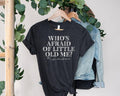 Who's Afraid Of Little Old Me You Should Be t-shirt Hoodie, Sweatshirt | CiraTrend.com