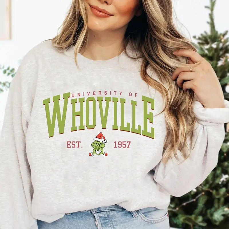 Whoville University Christmas Sweatshirt, University Of Whoville Xmas Tee Shirt, Christmas Movie Character Shirt Hoodie