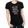Will Give Medical Advice For Tacos Women's T-Shirt Casual Comfort Hoodie, Sweatshirt | CiraTrend.com