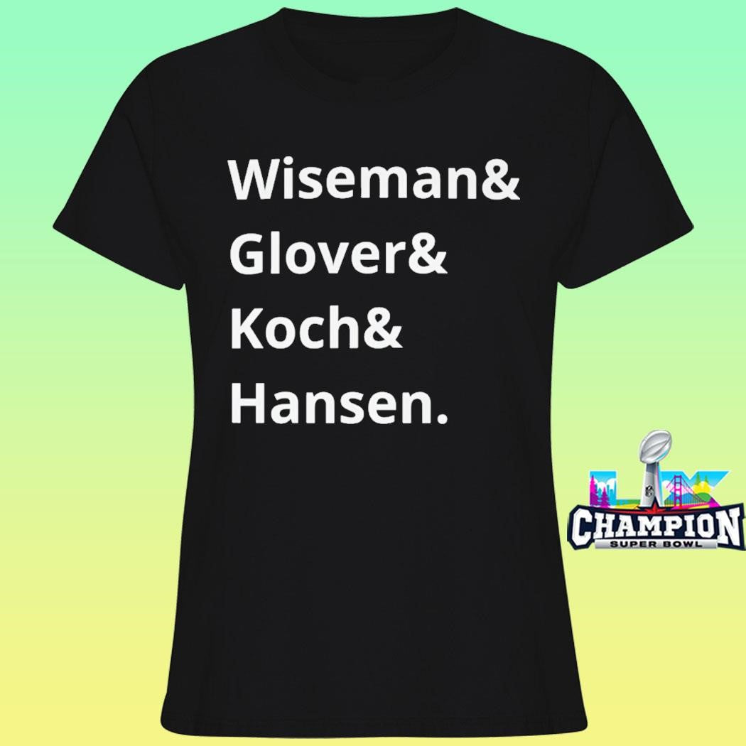 Wiseman And Glover And Koch And Hansen Shirt