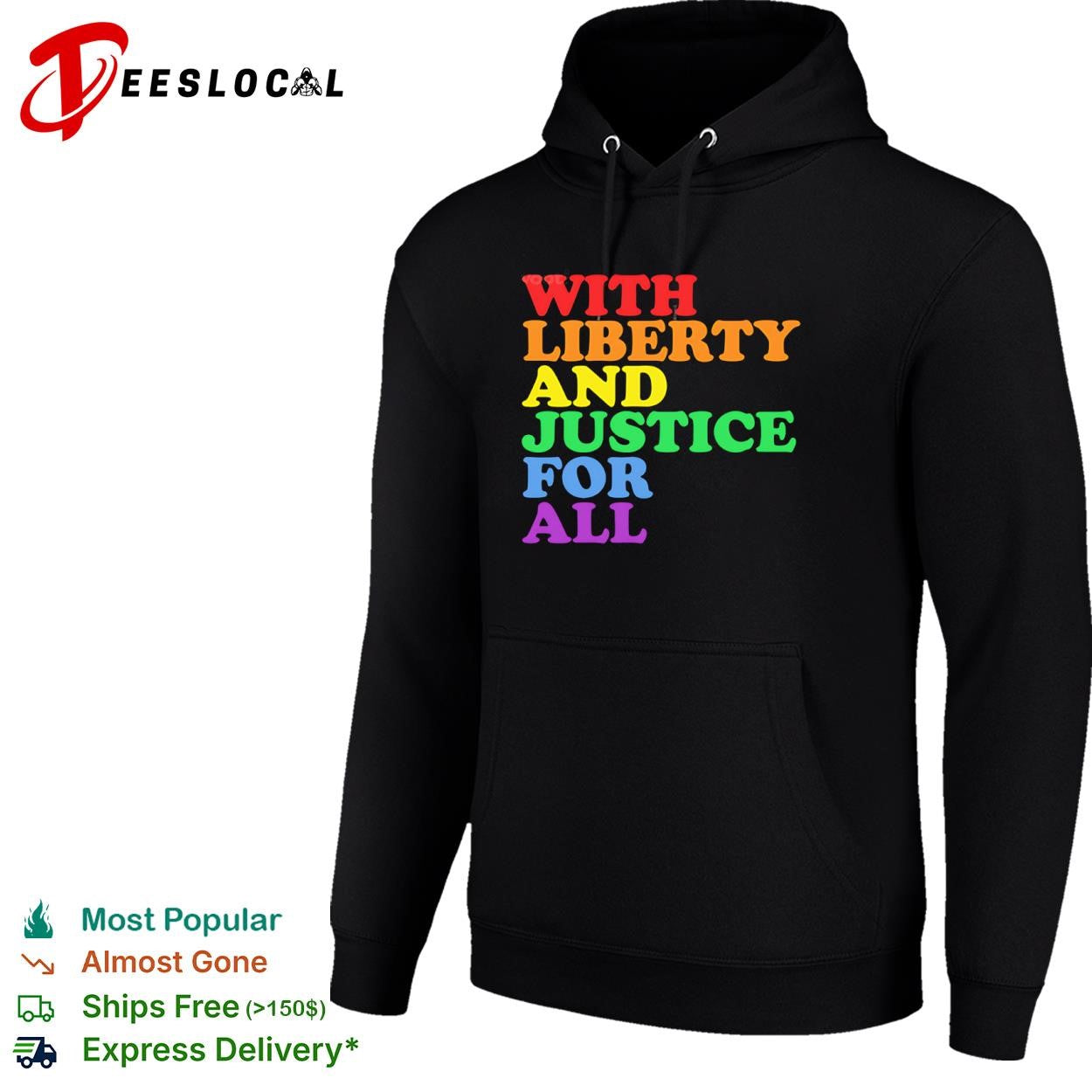 With liberty and justice for all Pride shirt