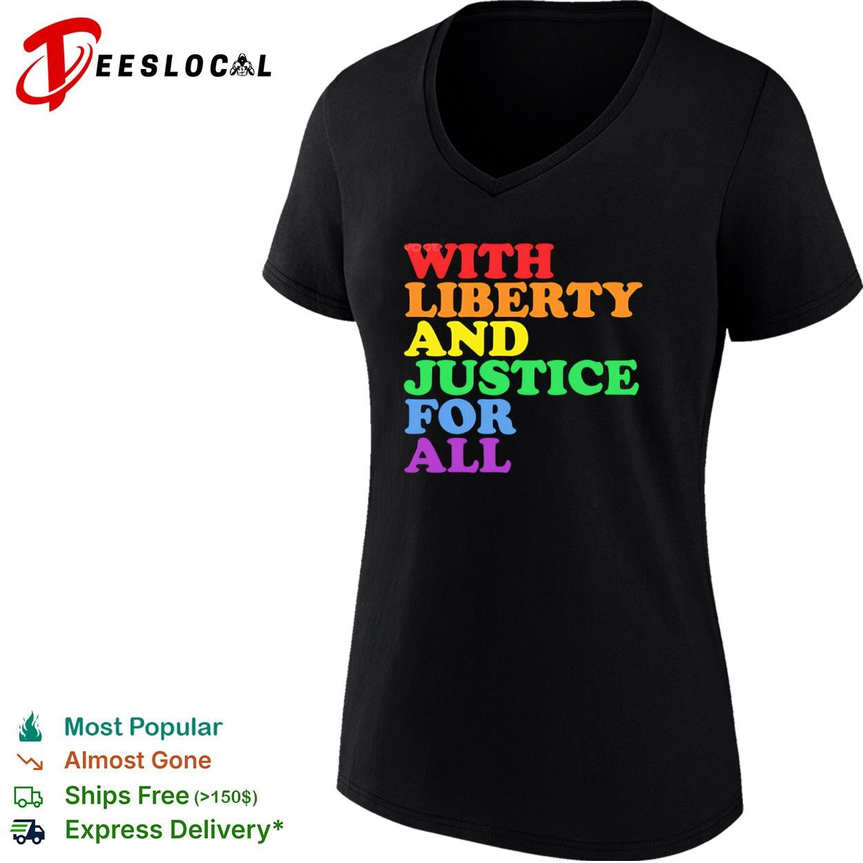 With liberty and justice for all Pride shirt
