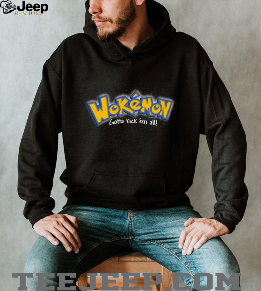 Wokemon Gotta Kick Em All Parody Graphic T Shirt