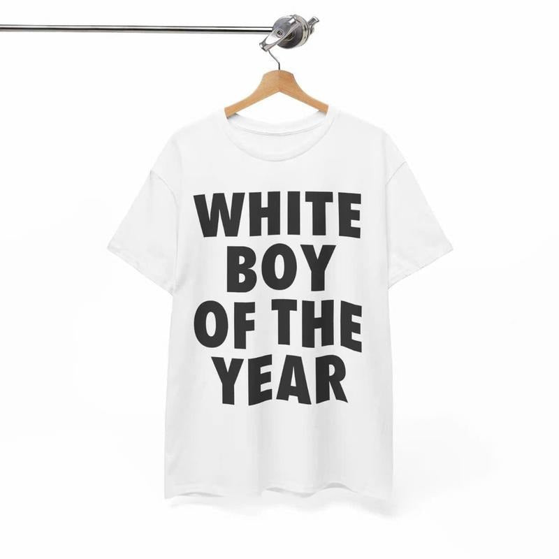 White Boy Of The Year T-Shirt, For Men/Women