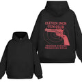 Eleven Inch Club Hoodie/Sweatshirt(No Hood)/T-Shirt, For Men/Women