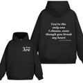 Weekd As You Are Lyrics 2 Sides Hoodie/Sweatshirt/T-Shirt, For Men/Women