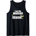 Women I am The Woman To Blame Tank Top Made in USA T-Shirts, Hoodie, Sweatshirt | CiraTrend.com