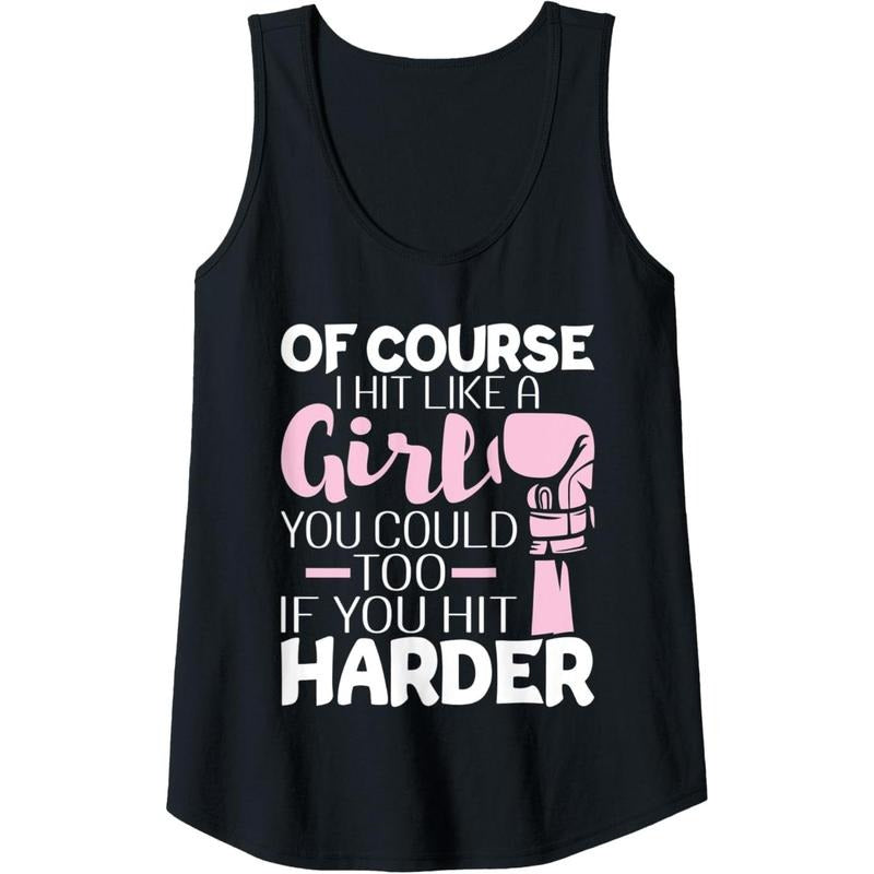 Womens Of Course I Hit Like A Girl - Boxing Kickboxer Gym Boxer Tank Top Made in USA T-Shirts, Hoodie, Sweatshirt