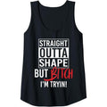 Womens Straight Outta Shape But Bitch I'm Trying Fitness Women Tank Top MADE IN USA T-Shirts, Hoodie, Sweatshirt