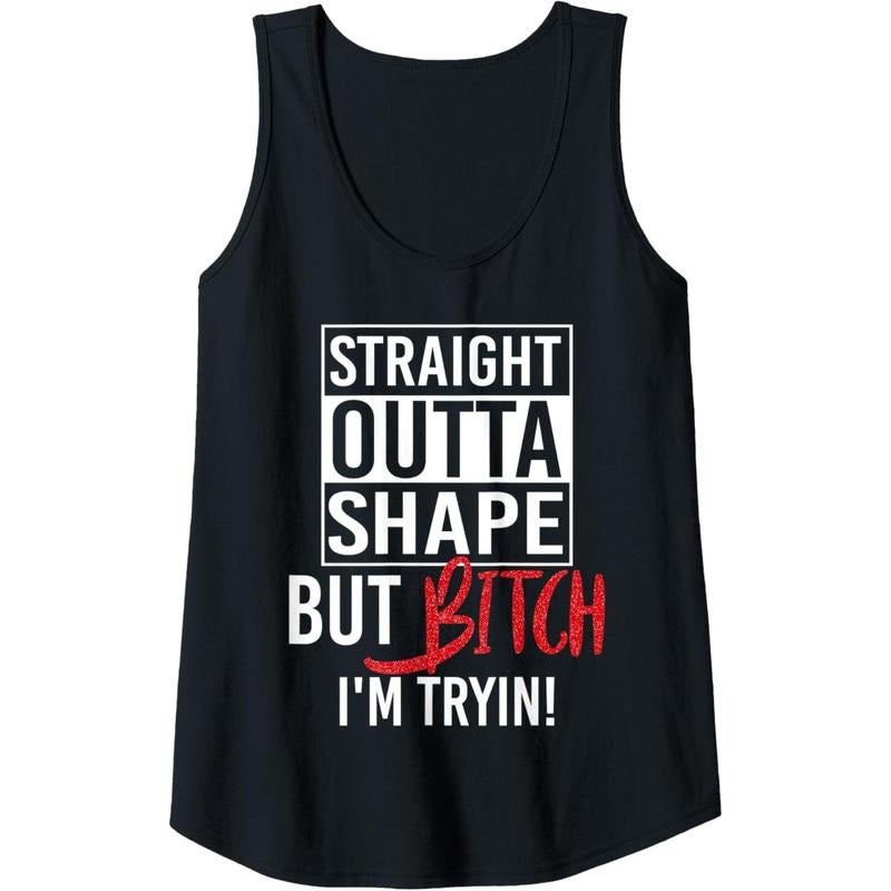 Womens Straight Outta Shape But Bitch I'm Trying Fitness Women Tank Top MADE IN USA T-Shirts, Hoodie, Sweatshirt