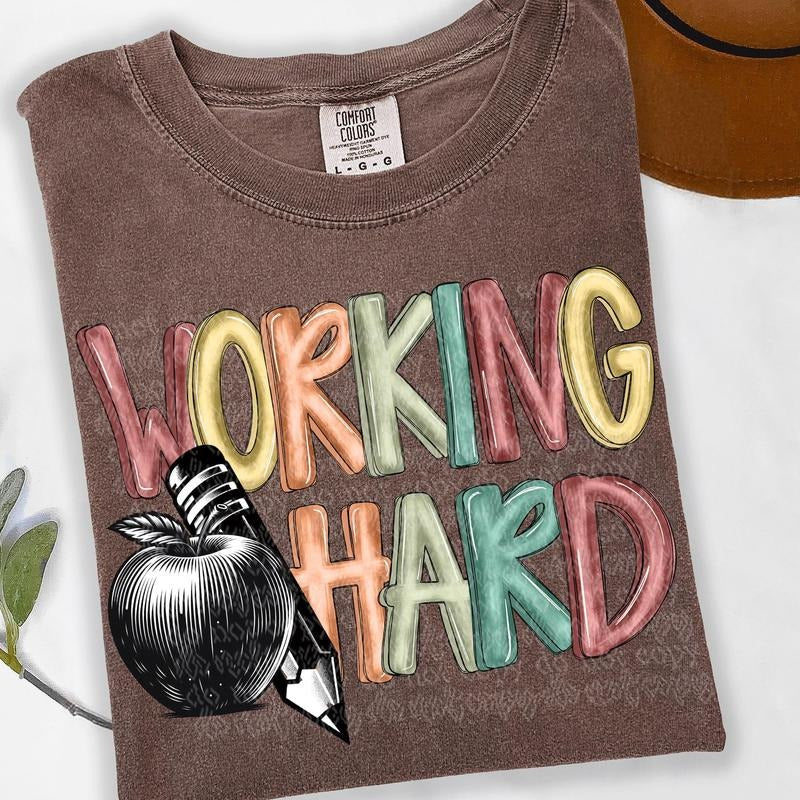 Working Hard Teacher DTF Transfers - THIS IS NOT A SHIRT Hoodie, Sweatshirt | CiraTrend.com