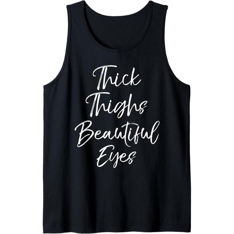 Workout Saying for Women Cute Thick Thighs Beautiful Eyes Tank Top Made in USA T-Shirts, Hoodie, Sweatshirt | CiraTrend.com