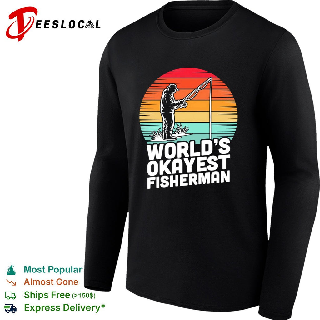 Worlds okayest fisherman sunset fishing shirt