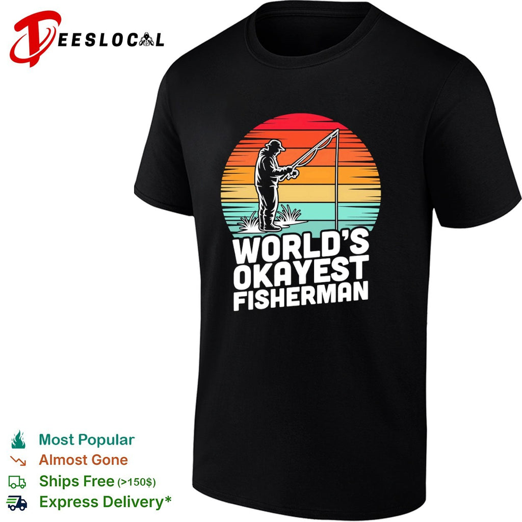 Worlds okayest fisherman sunset fishing shirt