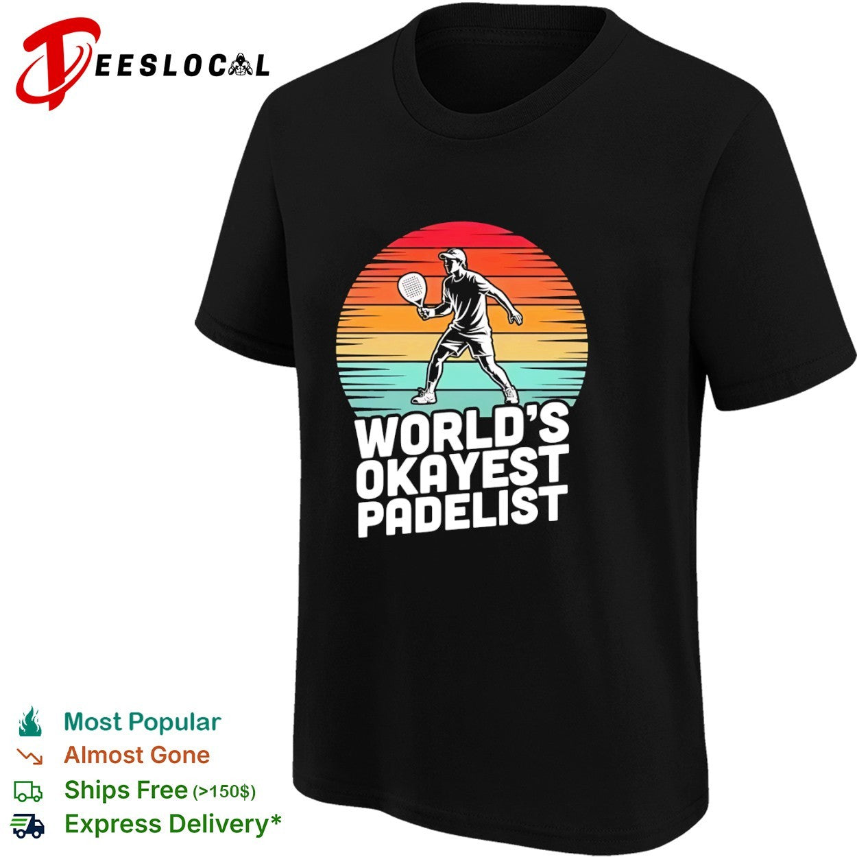 Worlds okayest padelist sunset racket shirt