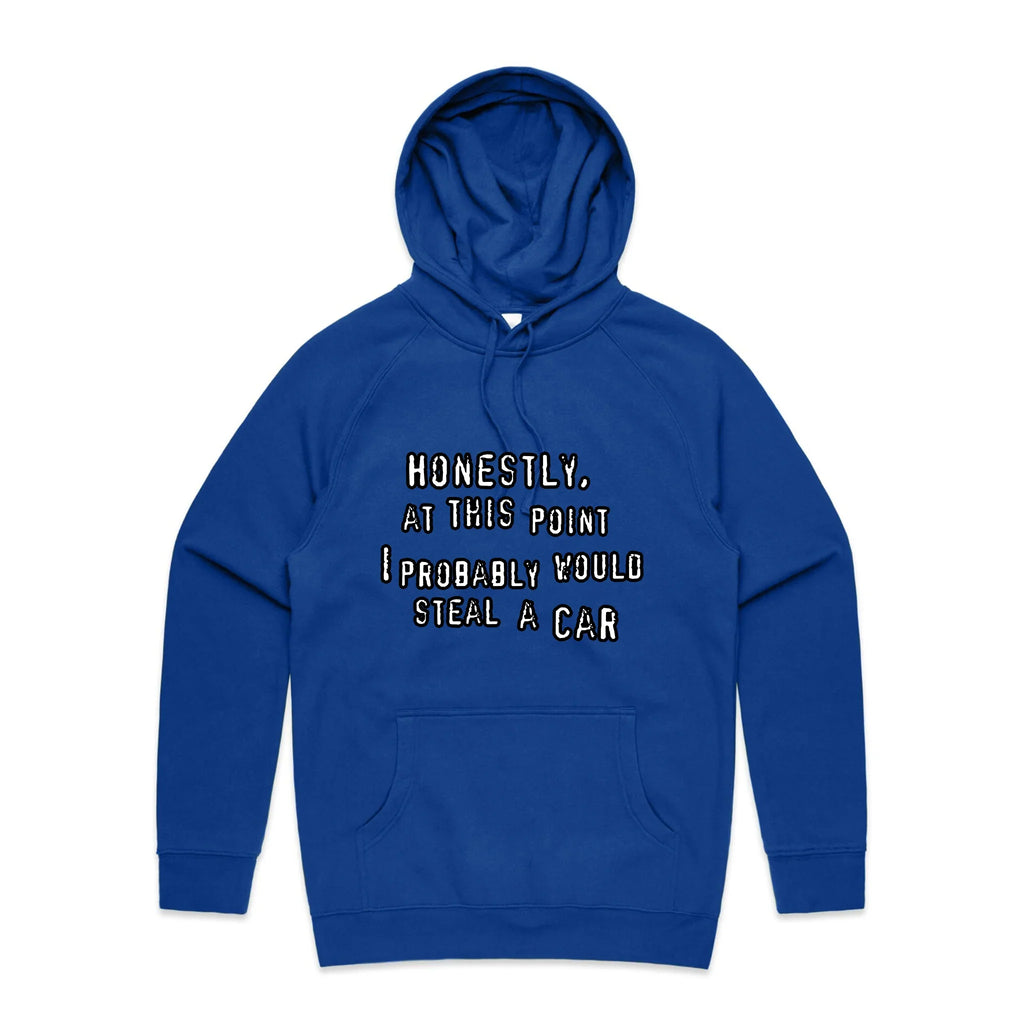 Would Steal A Car Hoodie T-Shirts, Sweatshirt | CiraTrend.com (Image 3)