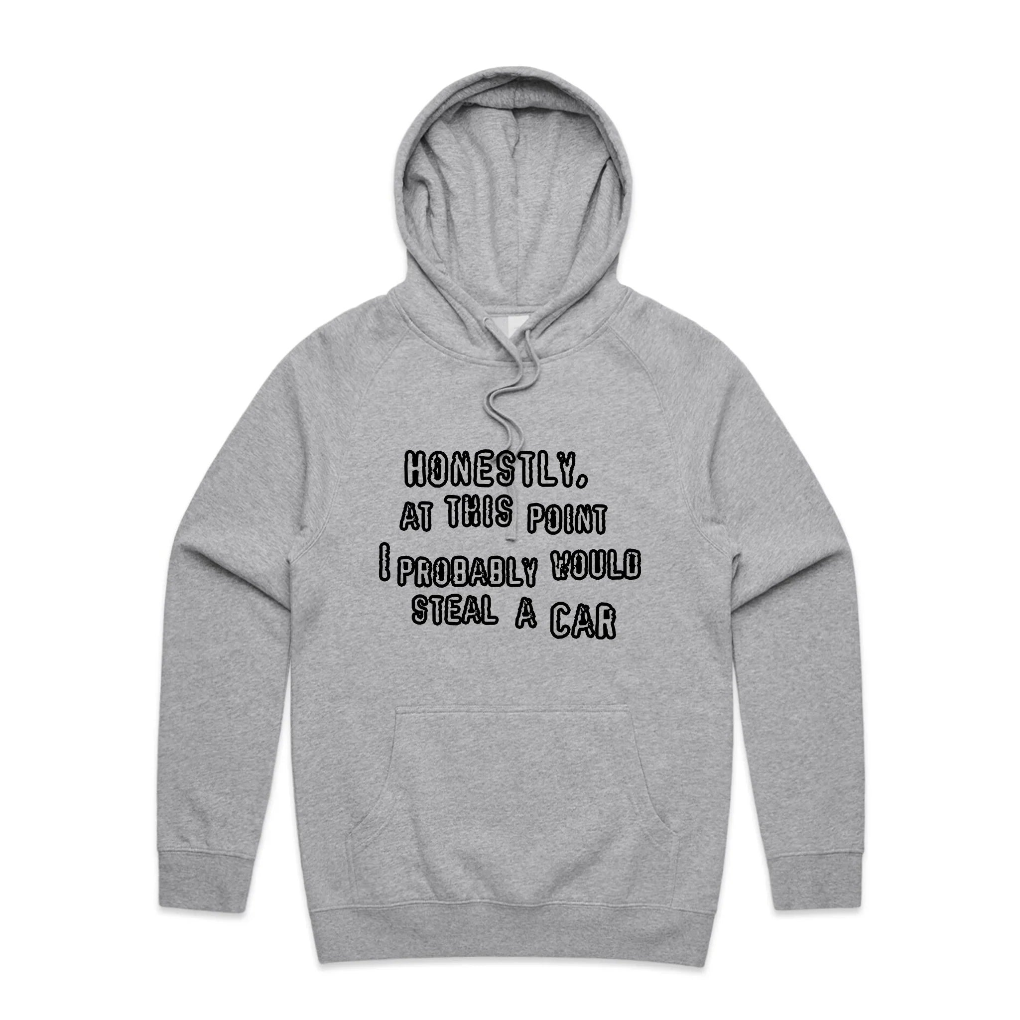 Would Steal A Car Hoodie T-Shirts, Sweatshirt | CiraTrend.com (Image 4)