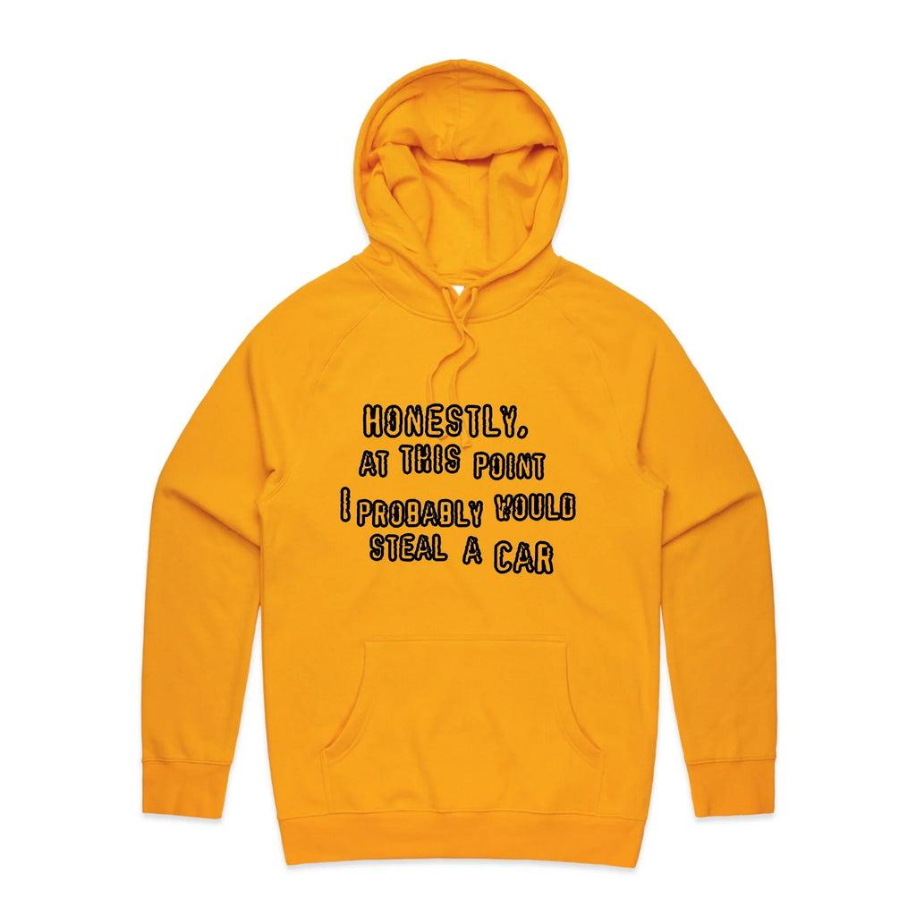 Would Steal A Car Hoodie T-Shirts, Sweatshirt | CiraTrend.com (Image 5)